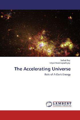 Ray / Mukhopadhyay |  The Accelerating Universe | Buch |  Sack Fachmedien