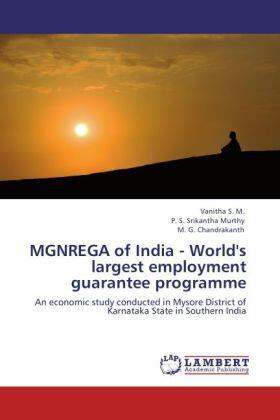 Vanitha / Murthy / Chandrakanth | MGNREGA of India - World's largest employment guarantee programme | Buch | 978-3-8473-7960-7 | sack.de