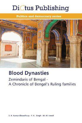 Kumar Chowdhury / Singh / Ismail |  Blood Dynasties | Buch |  Sack Fachmedien