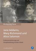 Braches-Chyrek |  Jane Addams, Mary Richmond und Alice Salomon | Buch |  Sack Fachmedien