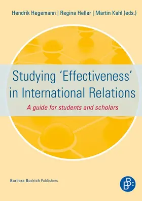 Hegemann / Heller / Kahl |  Studying ‘Effectiveness’ in International Relations | Buch |  Sack Fachmedien