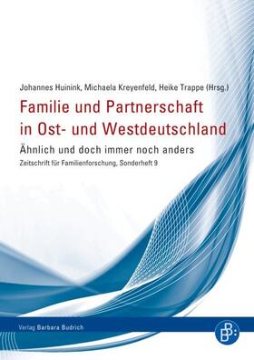 Huinink / Kreyenfeld / Trappe |  Familie und Partnerschaft in Ost- und Westdeutschland | Buch |  Sack Fachmedien