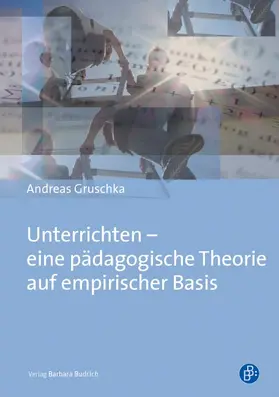Gruschka |  Unterrichten – eine pädagogische Theorie auf empirischer Basis | Buch |  Sack Fachmedien