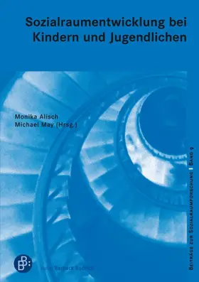 Alisch / May |  Sozialraumentwicklung bei Kindern und Jugendlichen | Buch |  Sack Fachmedien