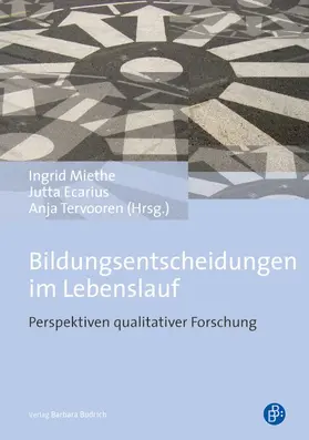 Miethe / Ecarius / Tervooren |  Bildungsentscheidungen im Lebenslauf | Buch |  Sack Fachmedien