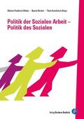 Panitzsch-Wiebe / Becker / Kunstreich |  Politik der Sozialen Arbeit – Politik des Sozialen | Buch |  Sack Fachmedien
