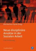 Braches-Chyrek |  Neue disziplinäre Ansätze in der Sozialen Arbeit | Buch |  Sack Fachmedien