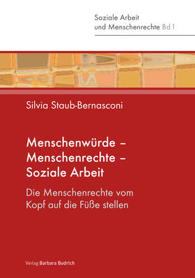 Staub-Bernasconi |  Menschenwürde - Menschenrechte - Soziale Arbeit | Buch |  Sack Fachmedien