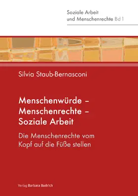 Staub-Bernasconi | Menschenwürde - Menschenrechte - Soziale Arbeit | Buch | 978-3-8474-0166-7 | www.sack.de