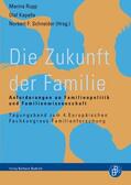 Rupp / Kapella / Schneider |  Die Zukunft der Familie | Buch |  Sack Fachmedien