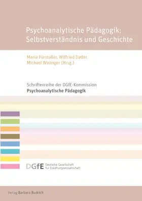 Fürstaller / Datler / Wininger |  Psychoanalytische Pädagogik: Selbstverständnis und Geschichte | Buch |  Sack Fachmedien