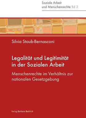 Staub-Bernasconi / Prasad | Legalität und Legitimität in der Sozialen Arbeit | Buch | 978-3-8474-0199-5 | sack.de