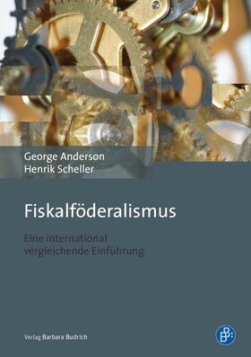Anderson / Scheller | Fiskalföderalismus | E-Book | sack.de