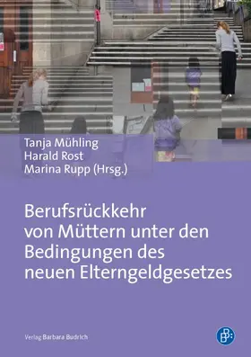 Mühling / Rost / Rupp |  Berufsrückkehr von Müttern | eBook | Sack Fachmedien