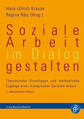 Krause / Rätz |  Soziale Arbeit im Dialog gestalten | eBook | Sack Fachmedien