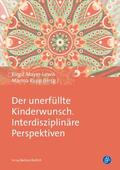 Mayer-Lewis / Rupp |  Der unerfüllte Kinderwunsch. Interdisziplinäre Perspektiven | eBook | Sack Fachmedien