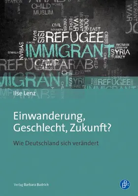 Lenz |  Einwanderung, Geschlecht, Zukunft? | Buch |  Sack Fachmedien