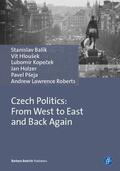 Balík / Hloušek / Kopecek |  Czech Politics: From West to East and Back Again | Buch |  Sack Fachmedien