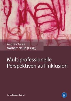 Tures / Neuß |  Multiprofessionelle Perspektiven auf Inklusion | Buch |  Sack Fachmedien
