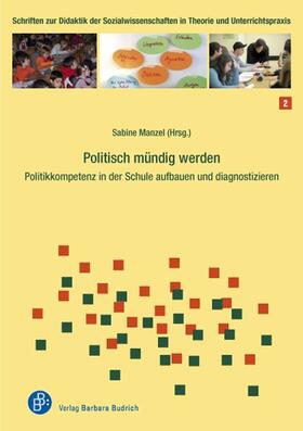 Manzel | Politisch mündig werden | Buch | 978-3-8474-0601-3 | sack.de