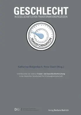 Walgenbach / Stach |  Geschlecht in gesellschaftlichen Transformationsprozessen | Buch |  Sack Fachmedien