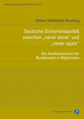 Heitmann-Kroning |  Deutsche Sicherheitspolitik zwischen „never alone“ und „never again“ | Buch |  Sack Fachmedien