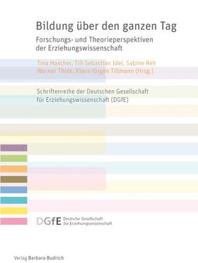 Hascher / Idel / Reh | Bildung über den ganzen Tag | Buch | 978-3-8474-0657-0 | sack.de