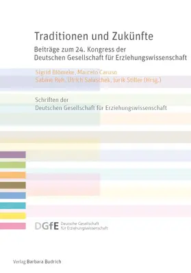 Blömeke / Caruso / Reh |  Traditionen und Zukünfte | Buch |  Sack Fachmedien