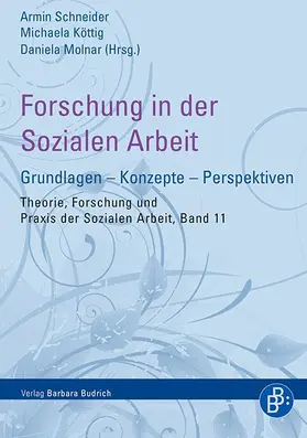 Schneider / Köttig / Molnar | Forschung in der Sozialen Arbeit | Buch | 978-3-8474-0662-4 | www.sack.de