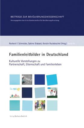 Schneider / Diabaté / Ruckdeschel | Familienleitbilder in Deutschland | Buch | 978-3-8474-0663-1 | sack.de