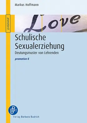 Hoffmann | Schulische Sexualerziehung | Buch | 978-3-8474-0681-5 | www.sack.de