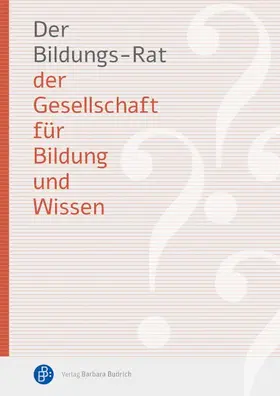 Gruschka |  Der Bildungs-Rat der Gesellschaft für Bildung und Wissen | Buch |  Sack Fachmedien
