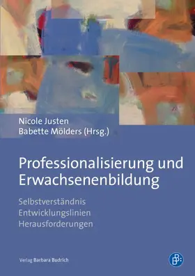 Justen / Mölders |  Professionalisierung und Erwachsenenbildung | Buch |  Sack Fachmedien