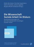 Borrmann / Spatscheck / Pankofer |  Die Wissenschaft Soziale Arbeit im Diskurs | Buch |  Sack Fachmedien