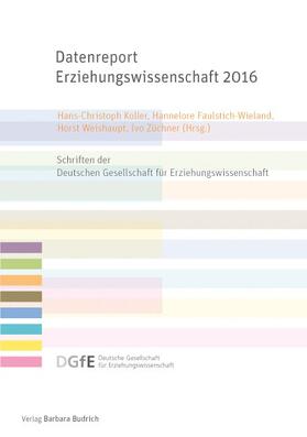 Koller / Faulstich-Wieland / Weishaupt |  Datenreport Erziehungswissenschaft 2016 | Buch |  Sack Fachmedien