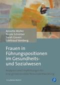 Müller / Schreiber / van Wickeren |  Frauen in Führungspositionen im Gesundheits- und Sozialwesen | Buch |  Sack Fachmedien