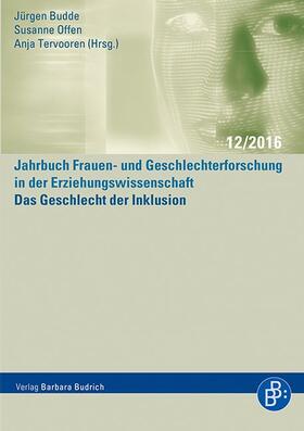 Budde / Offen / Tervooren | Das Geschlecht der Inklusion | Buch | 978-3-8474-0794-2 | sack.de
