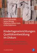 Schneider / Kaiser-Hylla / Herzog |  Kindertageseinrichtungen: Qualitätsentwicklung im Diskurs | eBook | Sack Fachmedien