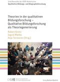 Kreitz / Miethe / Tervooren |  Theorien in der qualitativen Bildungsforschung – Qualitative Bildungsforschung als Theoriegenerierung | eBook | Sack Fachmedien
