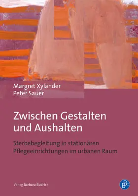 Sauer / Xyländer |  Zwischen Gestalten und Aushalten | eBook | Sack Fachmedien