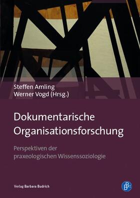 Amling / Vogd | Dokumentarische Organisationsforschung | E-Book | sack.de