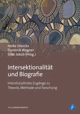Dierckx / Wagner-Diehl / Jakob |  Intersektionalität und Biografie | eBook | Sack Fachmedien