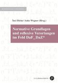 Dirim / Wegner |  Normative Grundlagen und reflexive Verortungen im Feld DaF_DaZ* | eBook | Sack Fachmedien