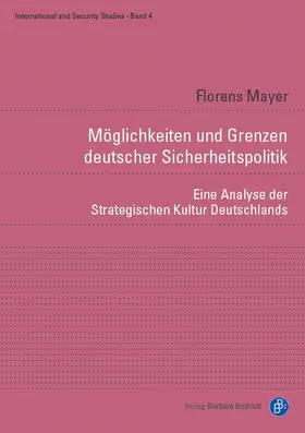 Mayer |  Möglichkeiten und Grenzen deutscher Sicherheitspolitik | eBook | Sack Fachmedien