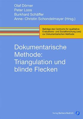 Dörner / Loos / Schäffer |  Dokumentarische Methode: Triangulation und blinde Flecken | eBook | Sack Fachmedien