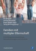Bergold / Buschner / Mayer-Lewis |  Familien mit multipler Elternschaft | eBook | Sack Fachmedien