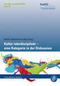 Spetsmann-Kunkel |  Kultur interdisziplinär – eine Kategorie in der Diskussion | eBook | Sack Fachmedien