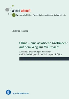 Hauser |  China – eine asiatische Großmacht auf dem Weg zur Weltmacht | eBook | Sack Fachmedien