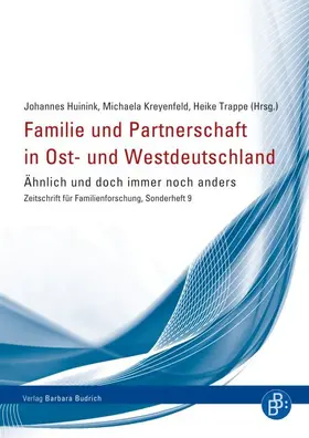 Huinink / Kreyenfeld / Trappe |  Familie und Partnerschaft in Ost- und Westdeutschland | eBook | Sack Fachmedien