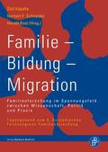 Kapella / Schneider / Rost |  Familie – Bildung – Migration | eBook | Sack Fachmedien